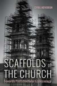 Scaffolds of the Church : Towards Poststructural Ecclesiology