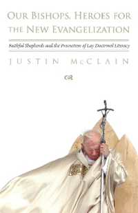 Our Bishops, Heroes for the New Evangelization : Faithful Shepherds and the Promotion of Lay Doctrinal Literacy
