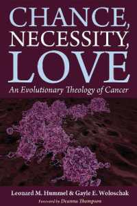 Chance, Necessity, Love : An Evolutionary Theology of Cancer