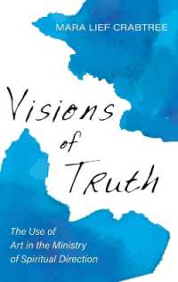 Visions of Truth : The Use of Art in the Ministry of Spiritual Direction