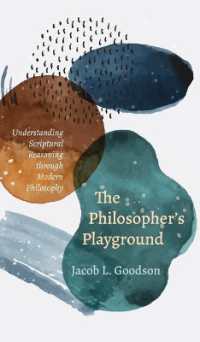 The Philosopher's Playground : Understanding Scriptural Reasoning through Modern Philosophy