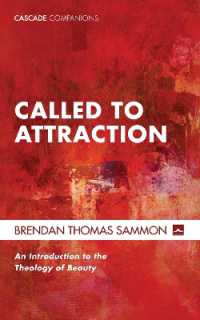Called to Attraction : An Introduction to the Theology of Beauty (Cascade Companions)