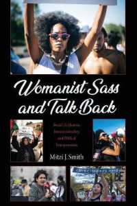 Womanist Sass and Talk Back : Social (In)Justice, Intersectionality, and Biblical Interpretation