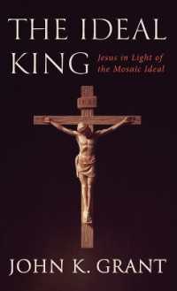 The Ideal King : Jesus in Light of the Mosaic Ideal