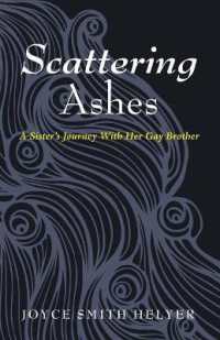 Scattering Ashes : A Sister's Journey with Her Gay Brother
