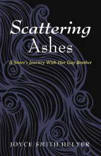 Scattering Ashes : A Sister's Journey with Her Gay Brother