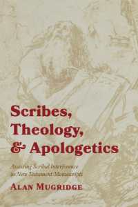 Scribes, Theology, and Apologetics : Assessing Scribal Interference in New Testament Manuscripts