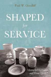 Shaped for Service : Ministerial Formation and Virtue Ethics