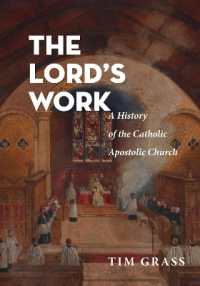 The Lord's Work : A History of the Catholic Apostolic Church