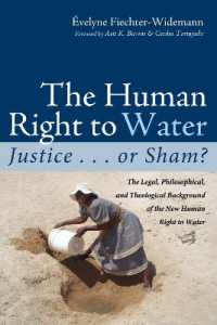 The Human Right to Water: Justice . . . or Sham? : The Legal, Philosophical, and Theological Background of the New Human Right to Water
