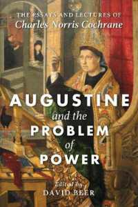 Augustine and the Problem of Power : The Essays and Lectures of Charles Norris Cochrane