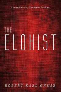 The Elohist : A Seventh-Century Theological Tradition