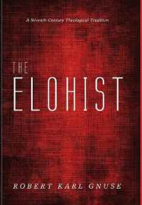 The Elohist : A Seventh-Century Theological Tradition