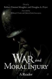 War and Moral Injury : A Reader