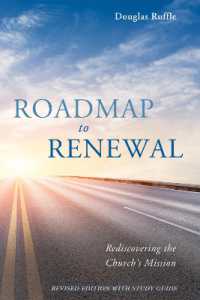 Roadmap to Renewal : Rediscovering the Church's Mission--Revised Edition with Study Guide （2ND）
