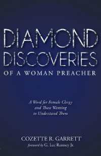 Diamond Discoveries of a Woman Preacher : A Word for Female Clergy and Those Wanting to Understand Them