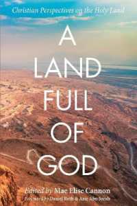 A Land Full of God : Christian Perspectives on the Holy Land