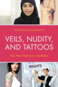 Veils， Nudity， and Tattoos : The New Feminine Aesthetics