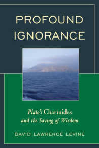 Profound Ignorance : Plato's Charmides and the Saving of Wisdom