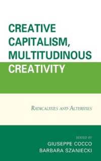 Creative Capitalism, Multitudinous Creativity : Radicalities and Alterities