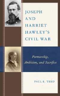 Joseph and Harriet Hawley's Civil War : Partnership, Ambition, and Sacrifice