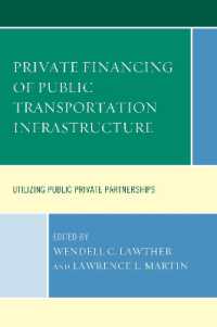 Private Financing of Public Transportation Infrastructure : Utilizing Public-Private Partnerships