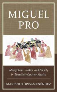 Miguel Pro : Martyrdom, Politics, and Society in Twentieth-Century Mexico