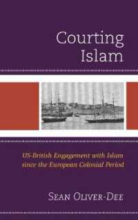 Courting Islam : US-British Engagement with Islam since the European Colonial Period