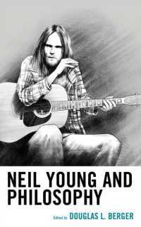 Neil Young and Philosophy (The Philosophy of Popular Culture)