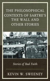 サルトル『壁』とその他の物語の哲学的コンテクスト<br>The Philosophical Contexts of Sartre's the Wall and Other Stories : Stories of Bad Faith