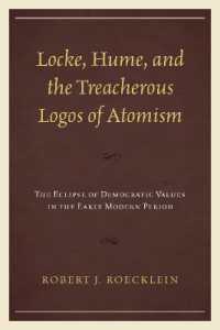 ロック、ヒュームと原子論の不実なロゴス：近代初期における民主主義的価値の失墜<br>Locke, Hume, and the Treacherous Logos of Atomism : The Eclipse of Democratic Values in the Early Modern Period
