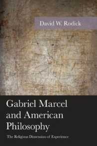 Gabriel Marcel and American Philosophy : The Religious Dimension of Experience (American Philosophy Series)