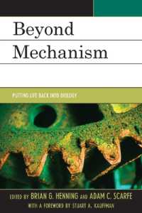 Beyond Mechanism : Putting Life Back into Biology