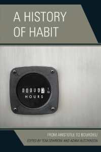A History of Habit : From Aristotle to Bourdieu