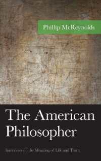 The American Philosopher : Interviews on the Meaning of Life and Truth (American Philosophy Series)