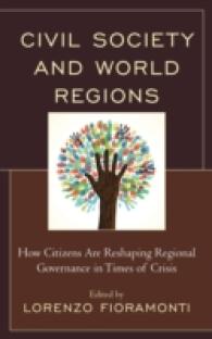 Civil Society and World Regions : How Citizens Are Reshaping Regional Governance in Times of Crisis
