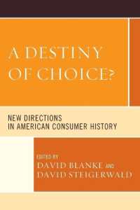 A Destiny of Choice? : New Directions in American Consumer History