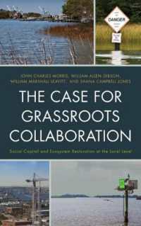 The Case for Grassroots Collaboration : Social Capital and Ecosystem Restoration at the Local Level