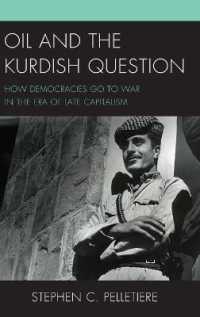 Oil and the Kurdish Question : How Democracies Go to War in the Era of Late Capitalism