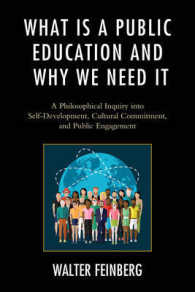 What Is a Public Education and Why We Need It : A Philosophical Inquiry into Self-Development, Cultural Commitment, and Public Engagement (Philosophy and Cultural Identity)