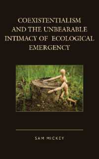 Coexistentialism and the Unbearable Intimacy of Ecological Emergency (Ecocritical Theory and Practice)