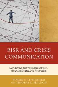 Risk and Crisis Communication : Navigating the Tensions between Organizations and the Public