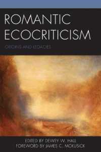 Romantic Ecocriticism : Origins and Legacies (Ecocritical Theory and Practice)
