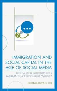 Immigration and Social Capital in the Age of Social Media : American Social Institutions and a Korean-American Women's Online Community