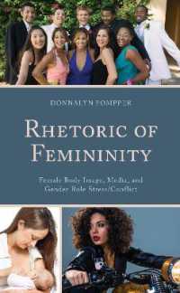 Rhetoric of Femininity : Female Body Image, Media, and Gender Role Stress/Conflict (Lexington Studies in Contemporary Rhetoric)