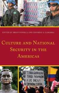 南北アメリカにみる文化と国家安全保障<br>Culture and National Security in the Americas (Security in the Americas in the Twenty-first Century)