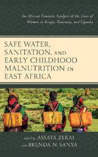 Safe Water, Sanitation, and Early Childhood Malnutrition in East Africa : An African Feminist Analysis of the Lives of Women in Kenya, Tanzania, and Uganda