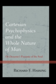 Cartesian Psychophysics and the Whole Nature of Man : On Descartes's Passions of the Soul