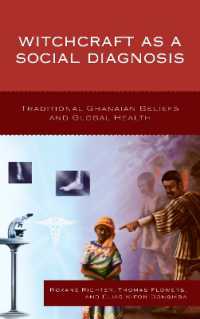 Witchcraft as a Social Diagnosis : Traditional Ghanaian Beliefs and Global Health