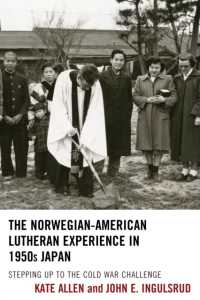 1950年代日本における福音ルーテル教会の布教活動<br>The Norwegian-American Lutheran Experience in 1950s Japan : Stepping up to the Cold War Challenge